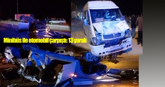 Adana Yolu Trafik Kazası: 13 Yaralı